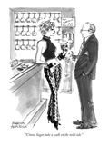 "C'mon, Sugar, take a walk on the mild side." - New Yorker Cartoon