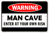 Man Cave Warning