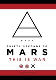 Thirty Seconds From Mars - This is War